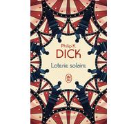 Loterie solaire - Philip K. Dick - J'ai Lu - Poche - Roman