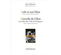 Loth et son dieu / Marcella de Ulloa ou la dernière toile de Vélasquez: Oeuvres choisies vol. 11