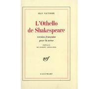 L'Othello de Shakespeare - - Jean Vauthier - Gallimard - Livre