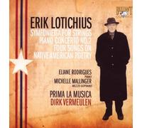 Erik Lotichius – Symfonietta pour cordes, Concerto pour piano n°2, Quatre chants – CD