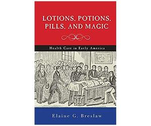 Lotions, Potions, Pills, And Magic
