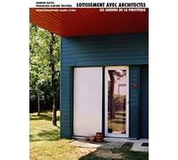Lotissement avec architectes. Les Jardins de la Pirotterie à Rezé