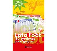 Loto foot: 150 systèmes pour gagner