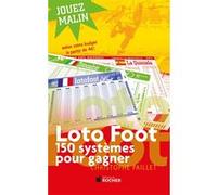 Loto foot: 150 systèmes pour gagner
