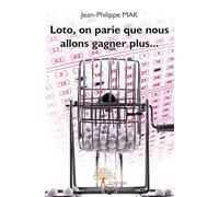 Loto, on parie que nous allons gagner plus...
