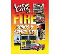 Lots of Fire Safety Tips & Songs