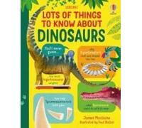 Lots Of Things To Know About Dinosaurs