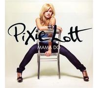 Lott, Pixie - Mama Do [Import]