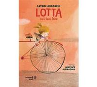 Lotta sait tout faire - poche Astrid Lindgren (Auteur), Béatrice Alemagna (Illustration), Aude Pasquier (Traduction)