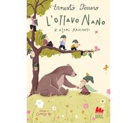 L'Ottavo Nano e altri racconti. Ediz. a colori