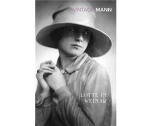 Lotte In Weimar by Thomas Mann Inconnu (Auteur)