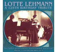 Lotte Lehmann Lotte Lehmann: A 125th Birthday Tribute (CD) Album with CD ROM
