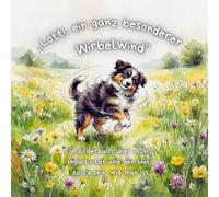 „Lotti, ein ganz besonderer Wirbelwind”: Ein Bilderbuch über ADHS, Impulsivität und den Mut, so zu sein, wie man ist