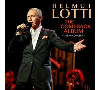 HELMUT LOTTI - THE COMEBACK ALBUM-LIVE IN CONCERT CD NEUF