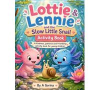 Lottie and Lennie and the slow little snail: Activity book