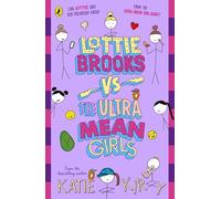 Lottie Brooks vs The Ultra Mean Girls: The seventh hilarious diary in the bestselling series