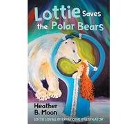 Lottie Saves The Polar Bears