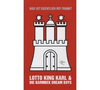 Lotto King Karl & die Barmbek Dream Boys - Was Ist Eigentlich mit Frank?Fan-Box