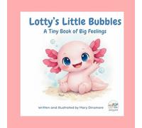 Lotty's Little Bubbles: A Tiny Book of Big Feelings