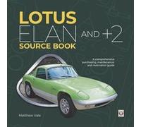 Lotus Elan and Plus 2 Source Book by Matthew Vale Matthew Vale (Auteur)