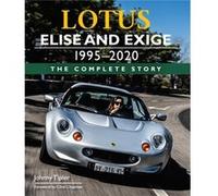 Lotus Elise and Exige 19952020 by Johnny Tipler Johnny Tipler (Auteur)