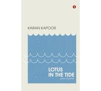 Lotus in the Tide: Prose and Poems