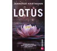 Jennifer Hartmann – Lotus – l'autrice phénomène de Still Beating – broché