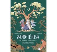 Lotus Sorcières - Une histoire de femmes guérisseuses et de magie