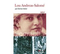 Lou Andreas-Salomé - Dorian Astor - Gallimard - Poche - Biographie