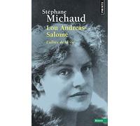 Lou Andreas-Salomé: L'alliée de la vie