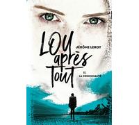 Lou après tout - tome 2 La Communauté (2)