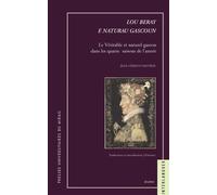 Lou beray e naturau gascou de loumaigne Edition en gascon - Joëlle Ginestet - Presses Universitaires Du Midi - broché - Méthode de langue