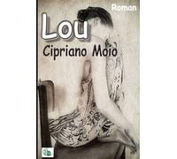 Lou - Cipriano Moio - Douro - broché - Roman