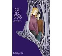 Camille Royer, Violette Bernad – Lou des bois – Bande dessinée – Broché