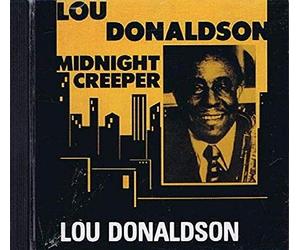 Lou Donaldson - Midnight Creeper