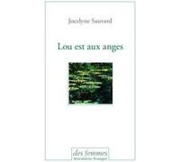 Lou est aux anges Jocelyne Sauvard (Auteur)