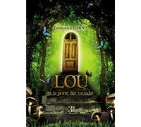 Lou et la porte des mondes - Domenica Cimino - Trois Colonnes - broché - roman jeunesse