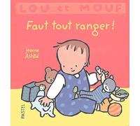 Lou et Mouf : Faut tout ranger !