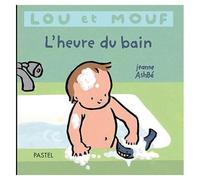 Lou Et Mouf - L'heure Du Bain
