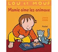 Lou Et Mouf - Mamie Aime Les Animaux