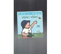 Lou et Mouf Vole ! Vole !