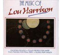 Lou Harrison/Hughes/Oakland Youth Symphony - Pacifika Rondo / 4 for Harp / 2 PCS Psaltery