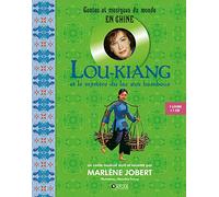 Marlène Jobert – Lou-Kiang : et le mystère du lac aux bambous – Livre CD