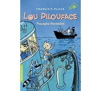 Lou Pilouface – Tome 1 : Passagère Clandestine – Gallimard