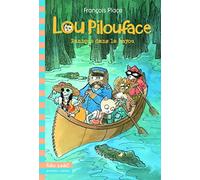 Lou Pilouface, 3 : Panique dans le bayou