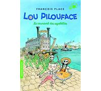 Lou Pilouface – Tome 4 : Le Carnaval des Squelettes – Gallimard