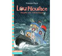 François Place – Lou Pilouface – Tome 6 : Tempête sur l'Atlantique – Poche