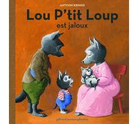 LOU P'TIT LOUP EST JALOUX