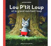 Lou P'tit Loup Tome 2 - Lou P'tit Loup Et Le Grand Méchant Loup