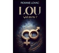 LOU, qui es-tu ?